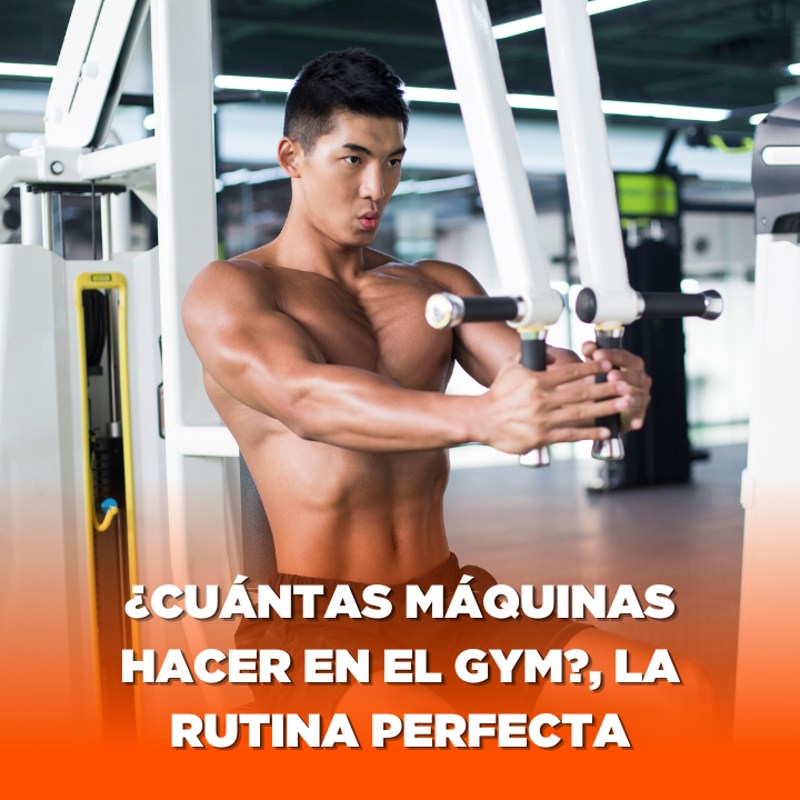 ¿Cuántas máquinas hacer en el gym? La rutina perfecta